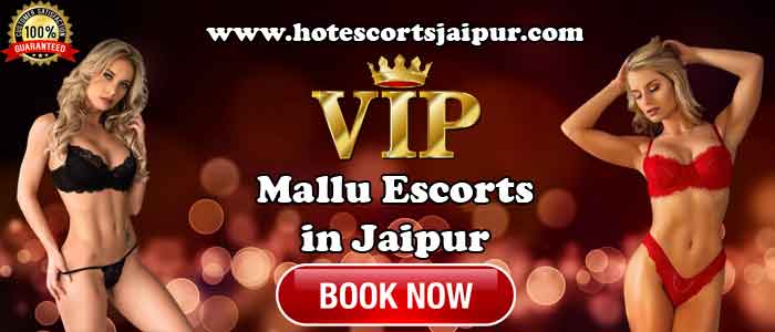Mallu Escorts in Jaipur